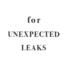 for UNEXPECTED LEAKS